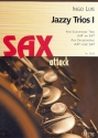 Jazzy Trios Band 1 fr 3 Saxophone (S/A AT) Partitur und Stimmen
