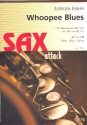 Whoopee Blues: fr 3 Saxophone, (Klavier, Bass, Schlagzeug) ad lib Partitur und Stimmen