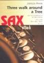 Three alked around a Tree: für 3 Saxophone, (Klavier, Bass, Schlagzeug ad lib) Partitur und Stimmen