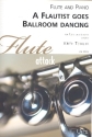 A Flautist goes Ballroom Dancing fr Flte und Klavier