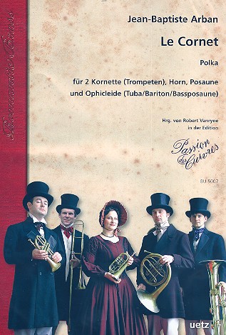 Le cornet fr 2 Kornette (Trompeten), Horn, Posaune und Ophicleide (Tuba/Bariton) Partitur und Stimmen
