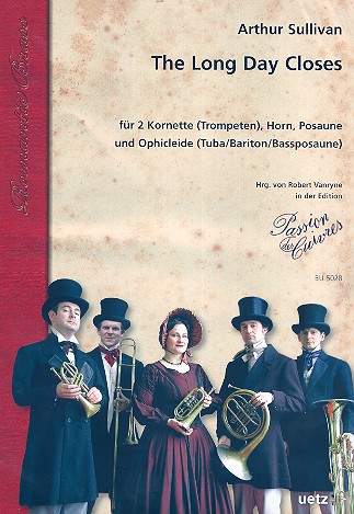 The long Day closes fr 2 Kornette (Trompeten), Horn, Posaune und Ophicleide (Tuba/Bariton) Partitur und Stimmen