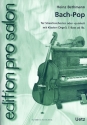 Bach-Pop fr Streichorchester (Streichquintett) und Klavier (Orgel) (E-Bass ad lib) Partitur und Stimmen