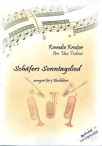 Schfers Sonntagslied fr 2 Trompeten, 2 Posaunen und Tuba Partitur und Stimmen