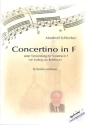 Concertino in F unter Verwenund der Sonatine in F von Beethoven fr Streicher und Klavier Partitur und Stimmen (1-1-1-1)