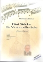 5 Stcke fr Violoncello und Klavier (Begleitung ad lib)