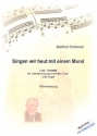 Singen wir heut mit einem Mund fr gem Chor (Orgel/Klavier ad lib) Partitur (= Klavierauszug)