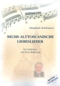 6 alttoscanische Lieder fr Gesang und Klavier