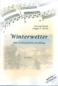 Winterwetter fr gem Chor und Blechblser Partitur, Klavierauszug und Stimmen (mit Kopiergenehmigung)