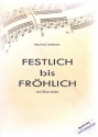 Festlich bis frhlich fr 4 (Blech-) Blser (Ensemble/Posaunenchor) Partitur und Stimmen