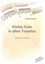 Kleine Suite in alten Tonarten fr 4 (Blech-) Blser (Ensemble/Posaunenchor) Partitur und Stimmen