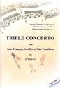 Tripelkonzert fr Horn, Trompete, Posaune und Blasorchester fr Horn, Trompete, Posaune und Klavier Partitur und Stimmen