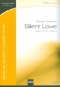 Silent Love fr gem Chor a cappella Partitur