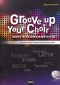 Groove up your Choir (+CD) fr gem Chor a cappella (Klavier ad lib) Partitur