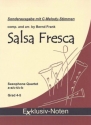Salsa fresca fr 4 Saxophone (SA(C)T(C)Bar) Partitur und Stimmen