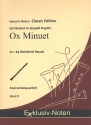 Ochsen-Menuett fr 4 Klarinetten (BBBBass) Partitur und Stimmen