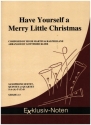 Have Yourself a Merry Little Christmas fr 4-6 Saxophone (SA(A)T(T)Bar) Partitur und Stimmen