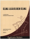Kling Glckchen Kling fr 4 Saxophone (S/AAA/TT/Bar) Partitur und Stimmen