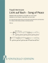 Licht auf Bach - Song of Peace fr 2 Violoncelli (Violine/Viola und Vc) oder Gesang (tief) und Vc Partitur und Stimmen (en/dt)