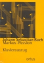 Markuspassion fr Soli, gem Chor und Orchester Klavierauszug