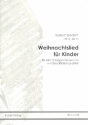 Weihnachtslied fr Kinder fr Kinderchor und 4 Blockflten (SATB) Set (Partitur, 10 Chorpartituren und 4 Spielpartituren)