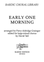Grainger, Percy Aldridge Early One Morning gemischter Chor (SATB) a cappella