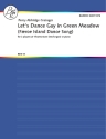 Grainger, Percy Aldridge Let's Dance Gay In Green Meadow Klavier (Harmonium) 6-hndig
