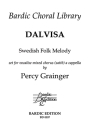 Grainger, Percy Aldridge Dalvisa gemischter Chor (SATBarB)
