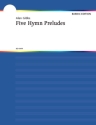 Gibbs, Alan Five Hymn Preludes Orgel