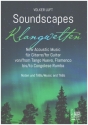Soundscapes - Klangwelten fr Gitarre (mit Noten und TABs)