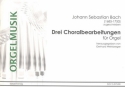 3 Choralbearbeitungen fr Orgel