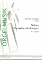 7 Choralbearbeitungen fr Orgel