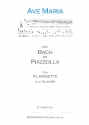 Ave Maria - Von Bach bis Piazzolla fr Klarinette und Klavier Klarinette