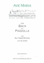 Ave Maria - Von Bach bis Piazzolla fr Altsaxophon und Klavier Altsaxophon