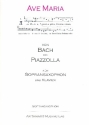 Ave Maria - Von Bach bis Piazzolla fr Sopransaxophon und Klavier Sopransaxophon