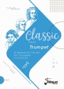 Classic meets Trumpet - 12 klassische Stcke fr Trompete und Klavier Spielpartitur