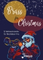 Brass for Christmas - 12 Weihnachtslieder fr Blechblser-Trio fr 1-2 Trompeten, Horn und Posaune (Tuba) Spielpartitur