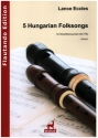 5 Hungarian Folksongs fr 5 Blockflten (SATTB) Partitur und Stimmen