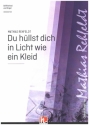 Du hllst dich in Licht wie ein Kleid fr gem Chor und Orgel Partitur