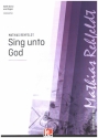 Sing unto God fr gem Chor und Orgel Partitur