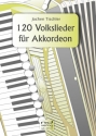 120 Volkslieder fr Akkordeon (mit Text und Akkorden)
