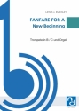 Fanfare For A New Beginning fr Trompete in B / C und Orgel