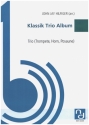 Klassik Trio Album fr Trompete, Horn, Posaune Partitur und Stimmen