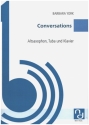 Conversations fr Altsaxophon, Tuba und Klavier Partitur und Stimmen