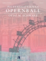Otto M. Schwarz, Pictures of Vienna - Opernball String Ensemble and Solo Partitur + Stimmen