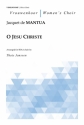 Mantua, Jacquet de, O Jesu Christe Choir (SSAA)