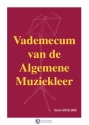 Gistelinck, Daniel, Vademecum van de Algemene Muziekleer (Dutch Editio Music Theory