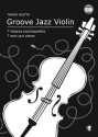 Groove Jazz Violin Violine und Klavier Spielbuch mit CD
