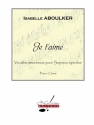 Je t'aime pour soprano perdue et piano