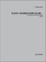 Huang Ruo, Elegy: Sounds ever slow? Soprano, 2 Violins, Viola and Cello Partitur + Stimmen